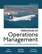 Principles of Operations Management: Sustainability and Supply Chain Management, Student Value Edition Plus Mylab Operations Management With Pearson Etext--Access Card Package