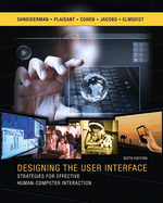 Designing the User Interface: Strategies for Effective Human-Computer Interaction (Pearson+)