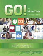 Go! With Edge Getting Started (Go! for Office 2016 Series)
