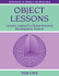 Object Lessons: Lessons Learned in Object-Oriented Development Projects (Sigs: Advances in Object Technology)