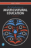 Introduction to Multicultural Education, an (What's New in Foundations / Intro to Teaching)
