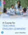 Course for Teaching English Learners, a