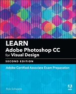 Learn Adobe Photoshop Cc for Visual Communication