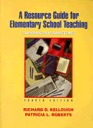 A Resource Guide for Elementary School Teaching: Planning for Competence, 4th