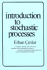 Introduction to Stochastic Processes