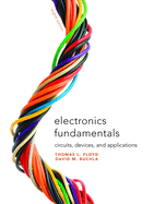 Electronics Fundamentals: Circuits, Devices & Applications [Rental Edition]