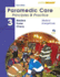 Paramedic Care: Principles & Practice: Medical Emergencies: 3