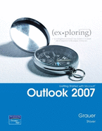 Exploring Getting Started With Microsoft Office Outlook 2007 1st Edition