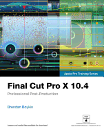 Final Cut Pro X 10.4-Apple Pro Training Series
