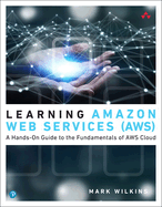 Learning Amazon Web Services (Aws)