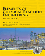 Elements of Chemical Reaction Engineering, 7th Edition