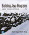 Building Java Programs: a Back to Basics Approach
