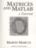 Matrices and Matlab: a Tutorial