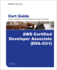 Aws Certified Developer-Associate (Dva-C01) Cert Guide (Certification Guide)