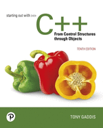 Starting Out With C++: From Control Structures Through Objects