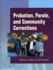 Probation, Parole, and Community Corrections in the United States