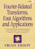 Fourier-Related Transforms, Fast Algorithms and Applications