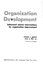 Organization Development: Behavioral Science Interventions for Organization Improvement