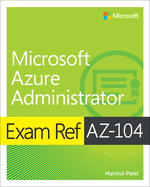 Microsoft Azure Administrator Exam Ref Az-104