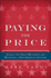 Paying the Price: Ending the Great Recession and Beginning a New American Century