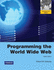 Programming the World Wide Web: International Version