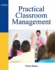 Practical Classroom Management