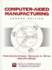 Computer-Aided Manufacturing (2nd Edition)