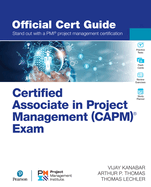 Certified Associate in Project Management (Capm)� Exam Official Cert Guide
