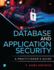 Database and Application Security: a Practitioner's Guide