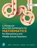 A Problem Solving Approach to Mathematics for Elementary and Middle School Teachers