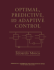Optimal, Predictive and Adaptive Control