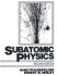 Subatomic Physics (2nd Edition)