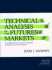 Technical Analysis of the Futures Markets: a Comprehensive Guide to Trading Methods and Applications