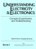 Understanding Electricity and Electronics: Concepts, Experiments and Troubleshooting (Prentice Hall Understanding Electronics Technology Series, Boo)