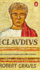 I, Claudius; From the Autobiography of Tiberius Claudius Emperor of the Romans, Born 10 B.C. Murdered and Deified a.D. 54