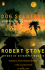Dog Soldiers (Contemporary American Fiction)
