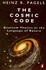 The Cosmic Code: Quantum Physics as the Language of Nature (Penguin Science)