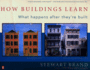 How Buildings Learn: What Happens After They'Re Built