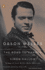 Orson Welles, Volume 1: the Road to Xanadu