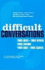 Difficult Conversations: How to Discuss What Matters Most