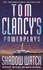 Shadow Watch: No.3 (Tom Clancy's Power Plays S. )