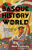 The Basque History of the World: the Story of a Nation