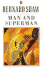 Man and Superman: a Comedy and a Philosophy