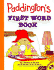 Paddington's First Word Book (Picture Puffins)