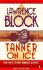 Tanner on Ice: the New Evan Tanner Novel