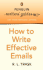 How to Write Effective E-Mails: Penguin Writer's Guide (Penguin Writers' Guides)