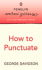 How to Punctuate: Penguin Writer's Guide