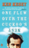 One Flew Over the Cuckoo's Nest