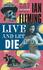 Live and Let Die (Penguin Viking Lit Fiction)