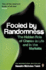 Fooled By Randomness: the Hidden Role of Chance in Life and in the Markets (International Edition)